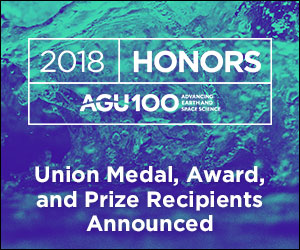 image stating that the 2018 AGU union awards, medals and prizes have been announced